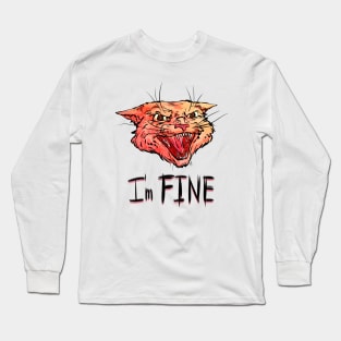 I`m FINE Long Sleeve T-Shirt